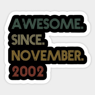 Awesome Since November 2002 Sticker